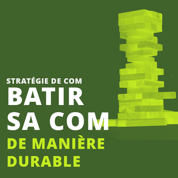 batir sa stratégie de communication globale